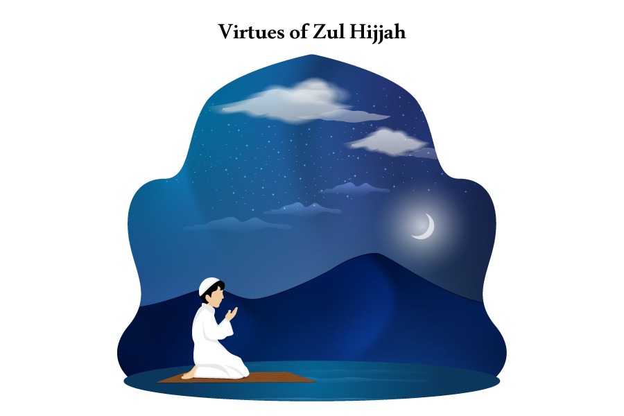 Virtues of Zul Hijjah