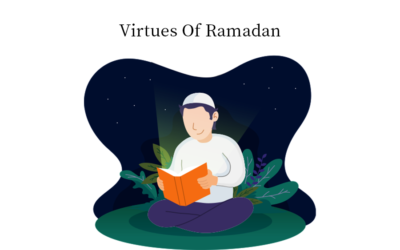 Ramadan- 5 Virtues of the Blessed Month