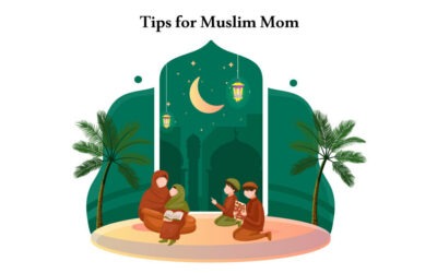 Tips for Muslim Mothers