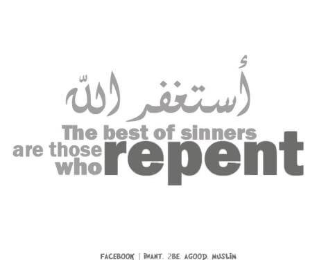 ask for forgiveness, repent, astagfirullah