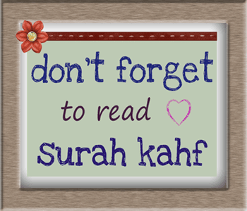 read surah kahaf, virtues of surah kahaf