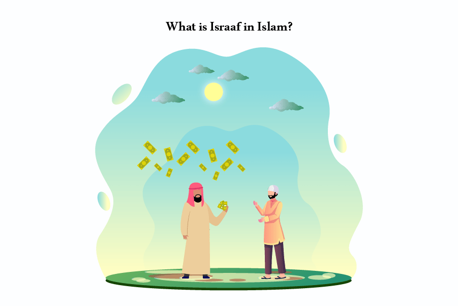 What is Israaf in Islam?
