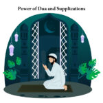 Power of Dua and Supplications