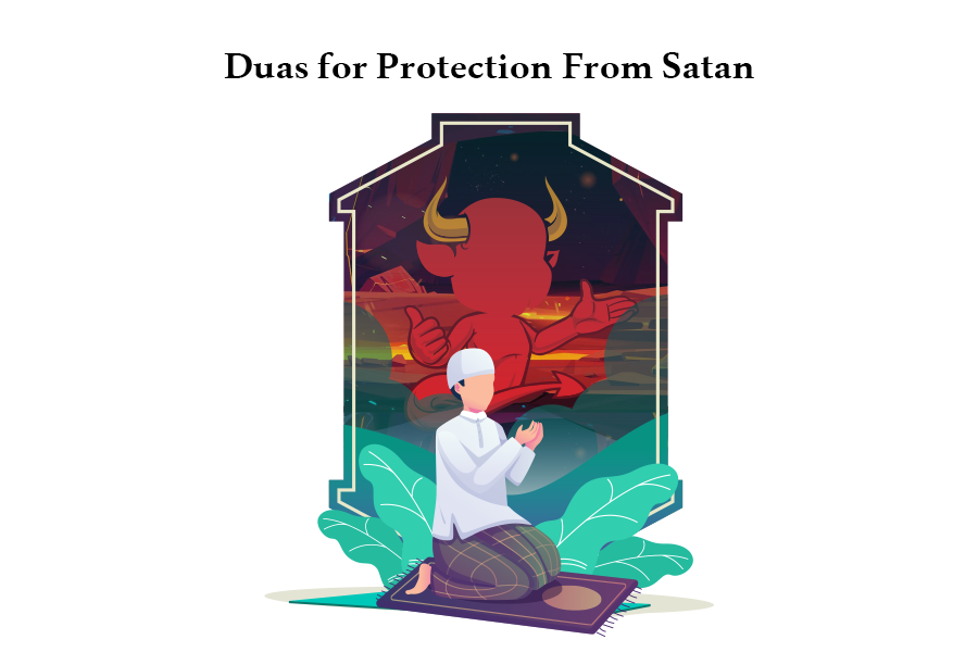 Duas for Protection From Satan