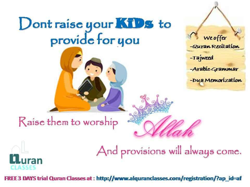 raise your children for ALLAH, muslim family, muslim kids
