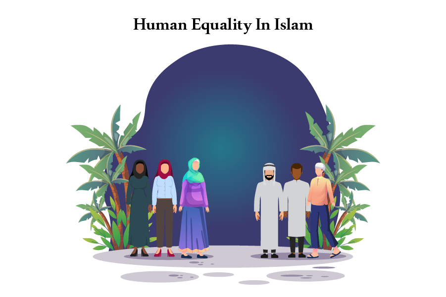 Human Equality in Islam, All Humans Are Equal In Islam