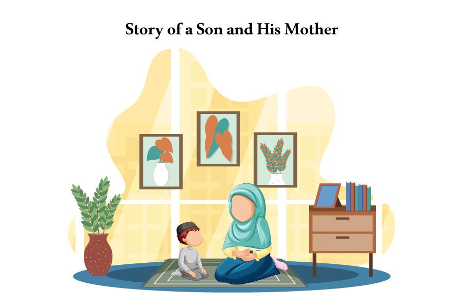 Story of a son and His mother
