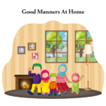 Good Manners At Home
