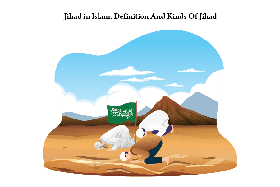 Jihad in Islam Definition And Kinds Of Jihad