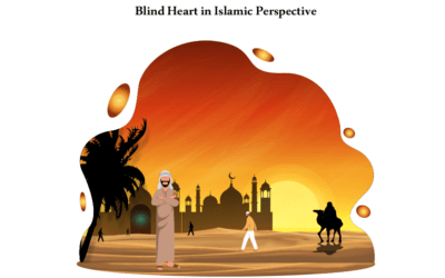 What does Blind Heart mean from an Islamic Perspective?