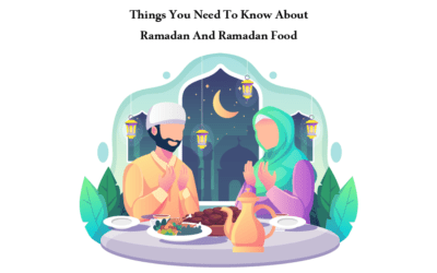 Things You Need To Know About Ramadan And Ramadan Food