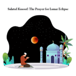 Salatul Kusoof: Lunar Eclipse