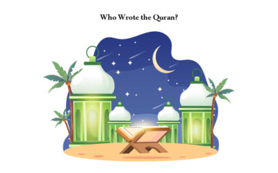 Who Wrote the Quran and How Was It Put Together?