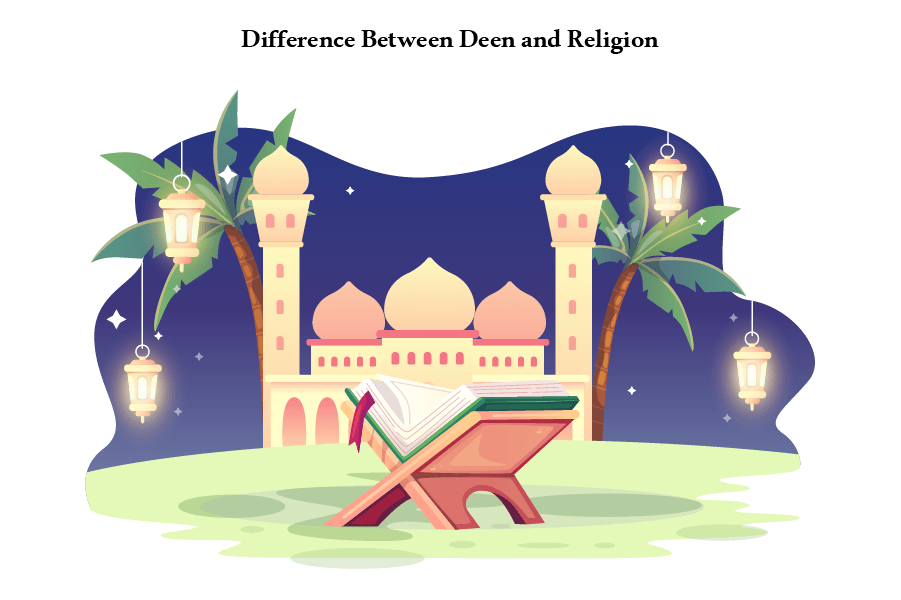 Difference Between Deen and Religion