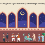 Obligations upon a Muslim