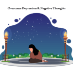 Overcome Depression and Negative Thoughts