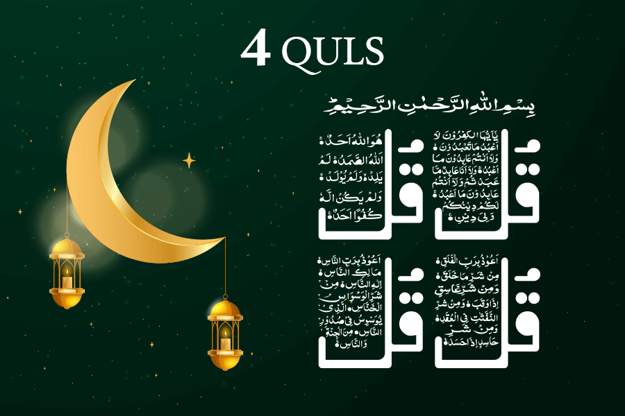 4 Quls- Importance and Benefits of four Quls in Islam