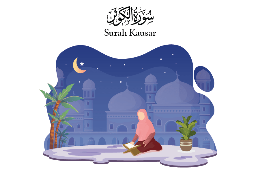 Surah Kausar | 7 Benefits and Rewards