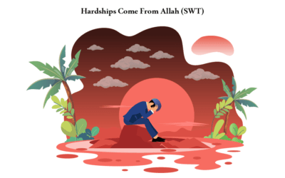 Hardships Come From Allah (SWT)