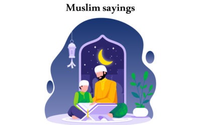 What Are Muslim Sayings?