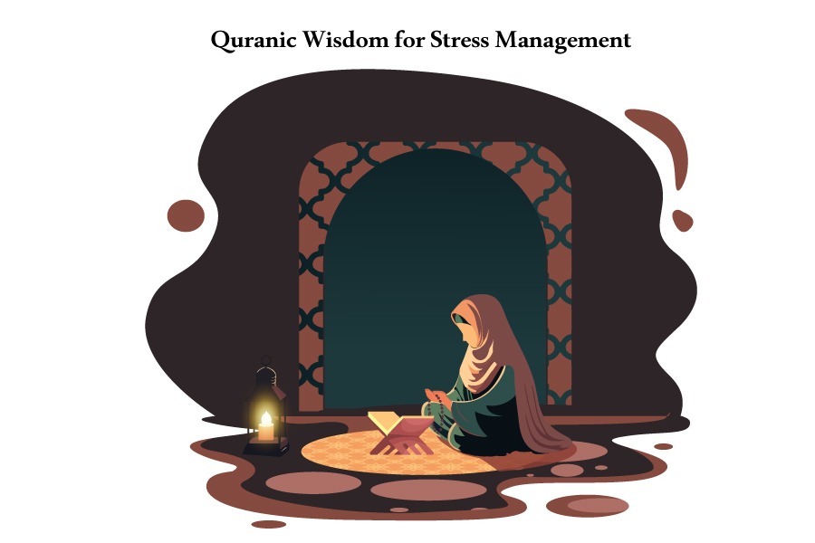 Quranic Wisdom for stress Management