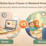 online Quran classes vs weekend school
